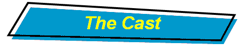 The Cast